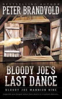 Bloody Joe's Last Dance