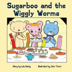 Sugarboo and the Wiggly Worms: 2 (The Three Little Bears)