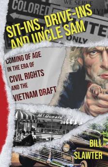 Sit-Ins Drive-Ins and Uncle Sam
