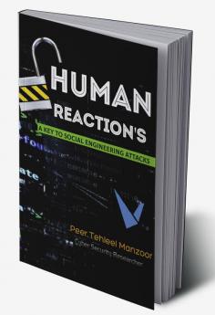 Human Reactions - A Key to Social Engineering Attacks