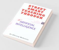 Street Smart Teaching Through Artificial Intelligence