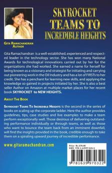 Skyrocket Teams To Incredible Heights: Motivate And Empower Improve Group Performance Sustain Excellent Team Dynamics Collaborate & Achieve ... Collaborate And Achieve Exceptional Goals