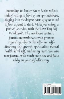 Love Thy Self Workbook : Journaling Workbook