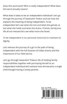 Independent : Story of Sawaralini and her hunt for independence.