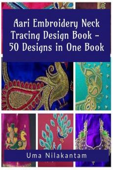 Aari Embroidery Neck Tracing Design Book - 50 Designs in One Book
