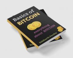 BASICS OF BITCOIN