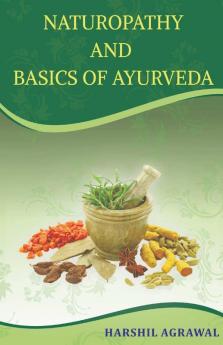 Naturopathy And Basics Of Ayurveda