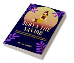 SURYA THE SAVIOR : Magical Journey of a Girl who Changes the Perspective of Life and Helps Children to Live a Happy and Meaningful Life