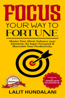 Focus Your Way To Fortune