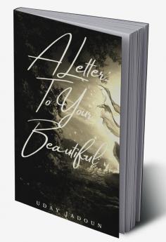 A Letter: To Your Beautiful