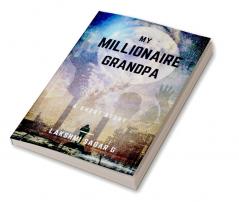 My Millionaire Grandpa: A Short Story
