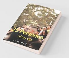 25 Personen Of My Vita: About The Book This Book "25 Personen Of My Vita" Is A Poetry Book Which Contains Amazing Poems Written By The Author. The ... The Word Personen Means Person...