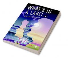 What’s in a Label…