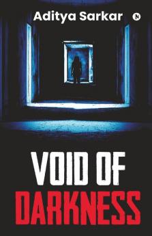 Void Of Darkness : A Collection Of Short Horror Stories