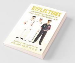 Reflections: An Inspiring Journey Of A Military-Medic