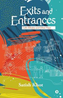 Exits And Entrances