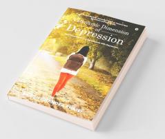 A Dynamic Dimension Of Depression : Real Experience And Experiments With Depression