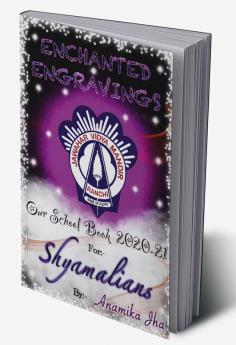 Enchanted Engravings [Coloured] : Our School Book 2020-21