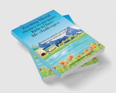 Exciting moral stories to prepare kids to face life challenges : Exciting moral stories to unlock courage and righteous attitude in kids