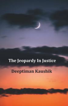 The Jeopardy In Justice
