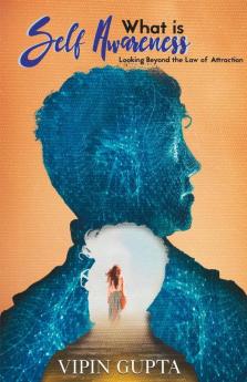 What Is Self Awareness : Looking Beyond The Law Of Attraction