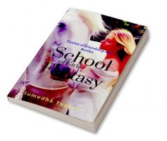 School of Girls Fantasy! : A fiction which sows friendship and unexpected Battles.