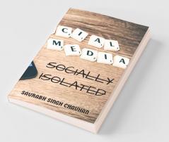 Socially Isolated