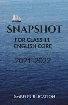 Snapshot For Class 11 - English Core