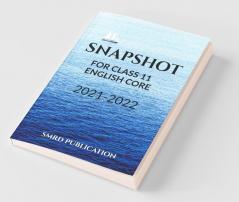 Snapshot For Class 11 - English Core