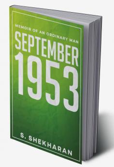 September 1953 : Memoir of an Ordinary Man