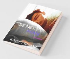 Generic Man: I.I.T. Dreams