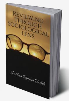 Reviewing through Sociological Lens