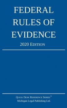 Federal Rules of Evidence; 2020 Edition