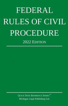 Federal Rules of Civil Procedure; 2022 Edition