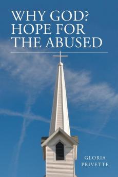 Why God?: Hope for the Abused