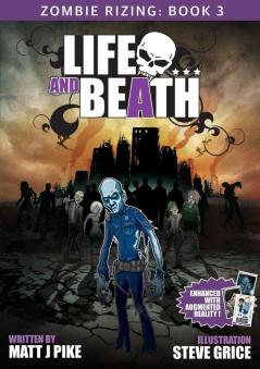 Life and Beath: 3 (Zombie Rizing)