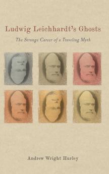 Ludwig Leichhardt's Ghosts