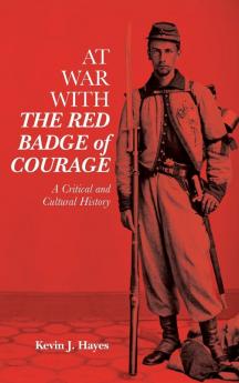 At War with the Red Badge of Courage