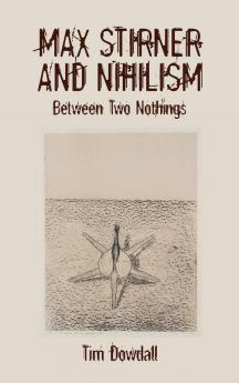 Max Stirner and Nihilism