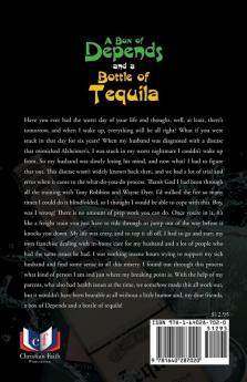 A Box of Depends & A Bottle of Tequila