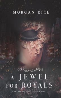 A Jewel for Royals (A Throne for Sisters-Book Five): 5