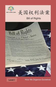 美国权利法案: Bill Of Rights (How We Organize Ourselves) (Chinese Edition)