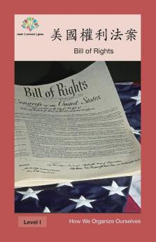 美國權利法: Bill Of Rights (How We Organize Ourselves) (Chinese Edition)