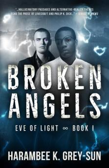 Broken Angels (Eve of Light Book I): 1