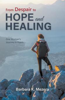 From Despair to Hope and Healing