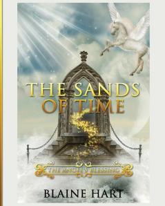 The Sands of Time: The Angel's Blessing: Book Two: 2 (Sword and Sorcery Epic Fantasy Adventure Book with)