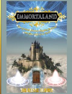 Immortaland: The Greatest Fantasy Kingdom To Exist And That Will Ever Exist (Greatest Magical Epic Fantasy Kingdom to Exist)