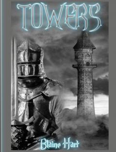 Towers (Epic Fantasy Adventure in a Magical Realm of)