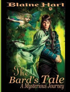 A Mysterious Journey: The Bard's Tale: Book One: 1 (Sword and Sorcery Epic Fantasy Adventure Book with)