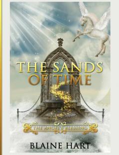 The Sands of Time: The Angel's Blessing: Book Two: 2 (Sword and Sorcery Epic Fantasy Adventure Book with)